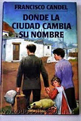 Donde digo Digo no digo Digo que digo Diego. Portada del libro Donde la ciudad cambia su nombre.