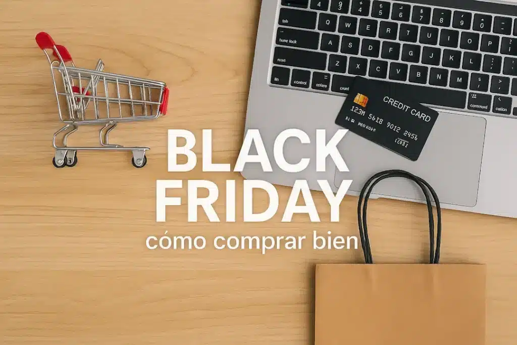Black Friday, cómo comprar bien.