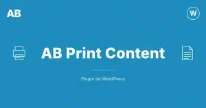 AB Print Content: un plugin WordPress . Carátula del artículo.